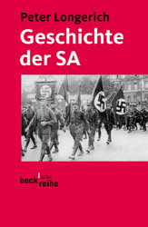 Geschichte der SA - Peter Longerich