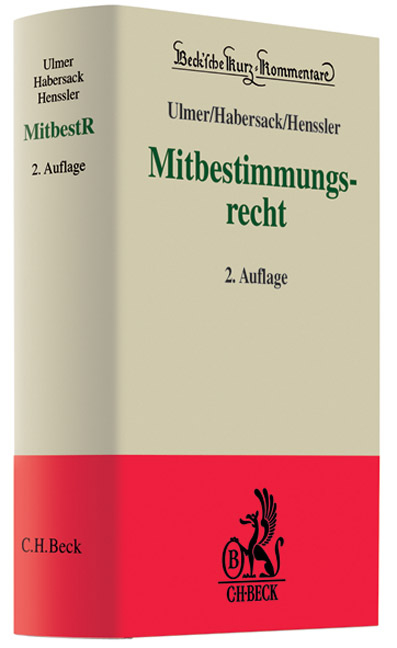 Mitbestimmungsrecht - Peter Hanau, Peter Ulmer, Mathias Habersack, Martin Henssler