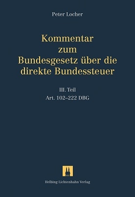 Kommentar zum Bundesgesetz über die direkte Bundessteuer / Kommentar zum Bundesgesetz über die direkte Bundessteuer - Peter Locher