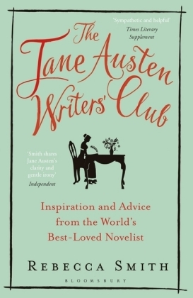 The Jane Austen Writers'' Club -  Rebecca Smith