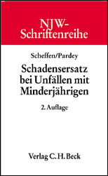 Schadensersatz bei Unfällen mit Minderjährigen - Erika Scheffen, Frank Pardey