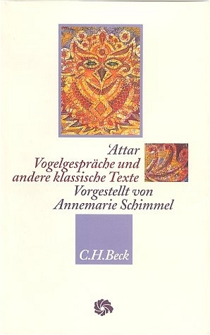 Vogelgespräche und andere klassische Texte - Farid-ad-Din Attar