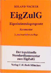 Eigenheimzulagengesetz - Roland Wacker