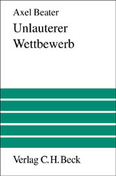 Unlauterer Wettbewerb - Axel Beater