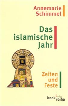 Das islamische Jahr - Annemarie Schimmel