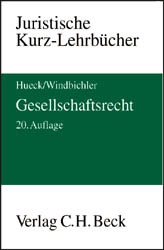 Gesellschaftsrecht - Götz Hueck, Christine Windbichler