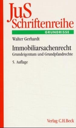 Immobiliarsachenrecht - Walter Gerhardt