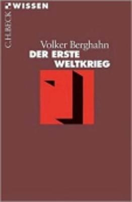 Der Erste Weltkrieg - Volker Berghahn