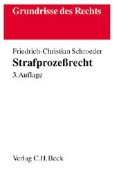 Strafprozessrecht - Friedrich Ch Schroeder