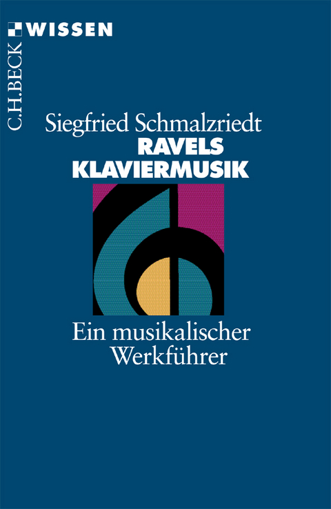 Ravels Klaviermusik - Siegfried Schmalzriedt