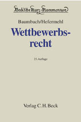 Wettbewerbsrecht - Adolf Baumbach, Wolfgang Hefermehl