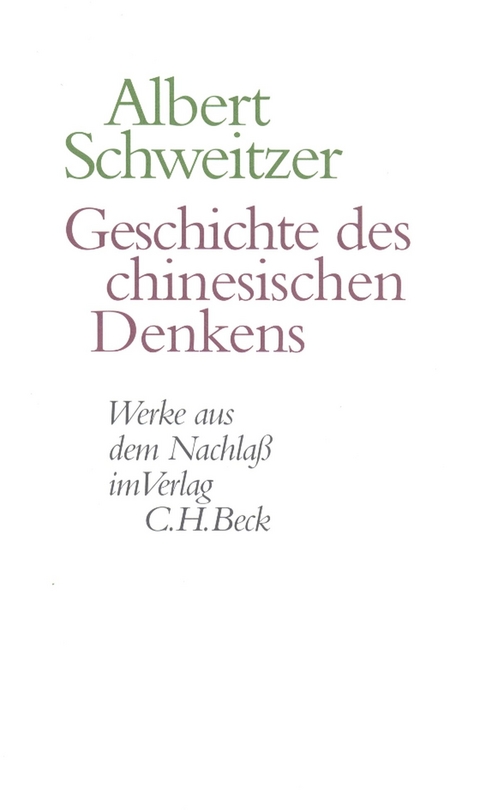 Geschichte des chinesischen Denkens - Albert Schweitzer