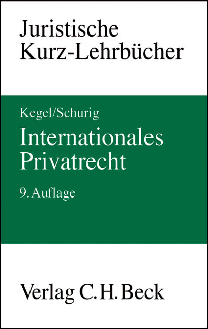 Internationales Privatrecht - Gerhard Kegel, Klaus Schurig