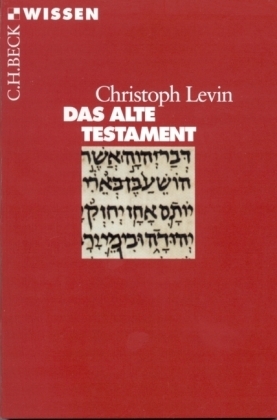 Das Alte Testament - Christoph Levin