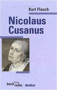 Nicolaus Cusanus - Kurt Flasch