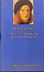 Die europäische Renaissance - Peter Burke