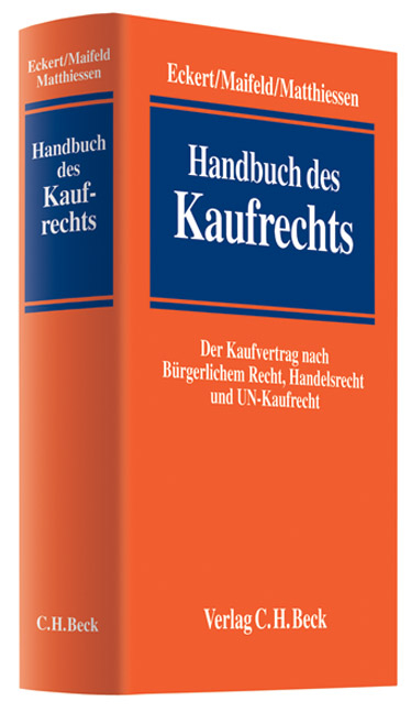 Handbuch des Kaufrechts - Hans-Werner Eckert, Jan Maifeld, Michael Matthiessen