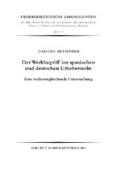 Der Werkbegriff im spanischen und deutschen Urheberrecht - Torsten Bettinger