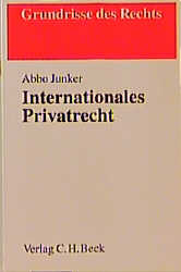 Internationales Privatrecht - Abbo Junker