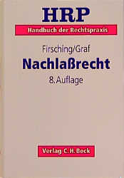 Nachlaßrecht - Karl Firsching, Hans L Graf