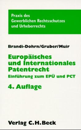 Europäisches und internationales Patentrecht - Matthias Brandi-Dohrn, Stephan Gruber, Ian Muir