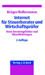 Internet für Steuerberater und Wirtschaftsprüfer - Detlef Kröger, Dietrich Kellersmann