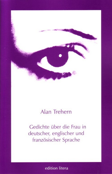 Gedichte über die Frau - Alan Trehern