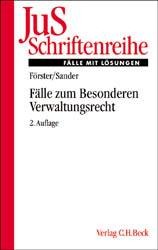 Fälle zum Besonderen Verwaltungsrecht - Susanne M Förster, Gerald G Sander