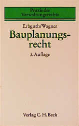 Bauplanungsrecht - Wilfried Erbguth, Jörg Wagner