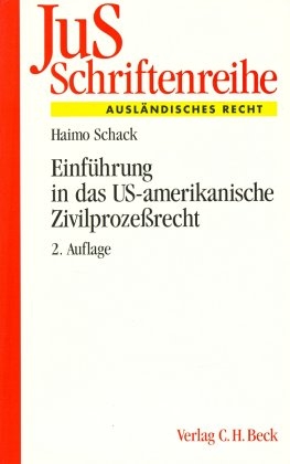 Einführung in das US-amerikanische Zivilprozessrecht - Haimo Schack