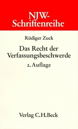 Das Recht der Verfassungsbeschwerde - Rüdiger Zuck