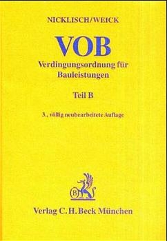 Verdingungsordnung für Bauleistungen. Teil B - Fritz Nicklisch, Günter Weick