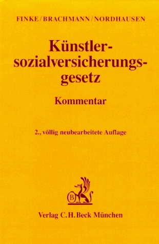 Künstlersozialversicherungsgesetz - Hugo Finke, Wolfgang Brachmann, Willi Nordhausen