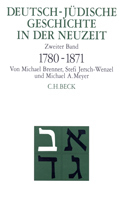 Deutsch-jüdische Geschichte in der Neuzeit Bd. 2: Emanzipation und Akkulturation 1780-1871 - Michael Brenner, Stefi Jersch-Wenzel, Michael A. Meyer