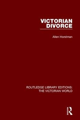 Victorian Divorce -  Allen Horstman