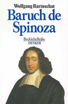 Baruch de Spinoza - Wolfgang Bartuschat