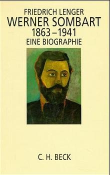 Werner Sombart, 1863-1941 - Friedrich Lenger