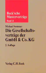 Die Gesellschaftsverträge der GmbH & Co. KG - Michael Sommer