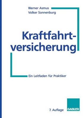 Kraftfahrtversicherung - Werner Asmus, Volker Sonnenburg