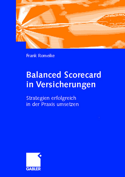 Balanced Scorecard in Versicherungen - Frank Romeike