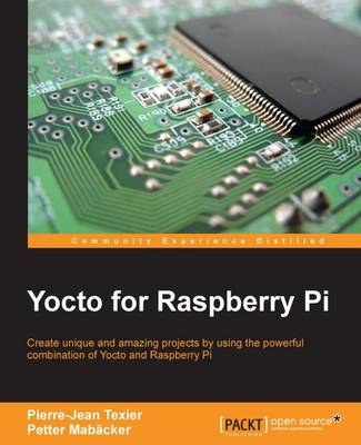 Yocto for Raspberry Pi -  Mabacker Petter Mabacker,  Texier Pierre-Jean Texier