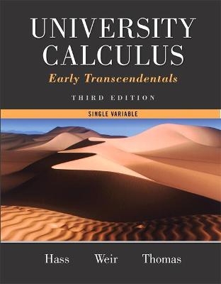 University Calculus - Joel Hass, Maurice Weir, George Thomas