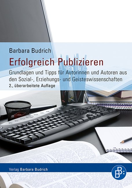 Erfolgreich Publizieren - Barbara Budrich