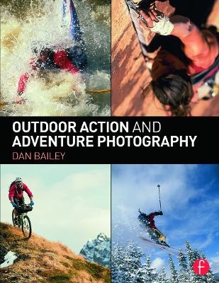 Outdoor Action and Adventure Photography - Dan Bailey