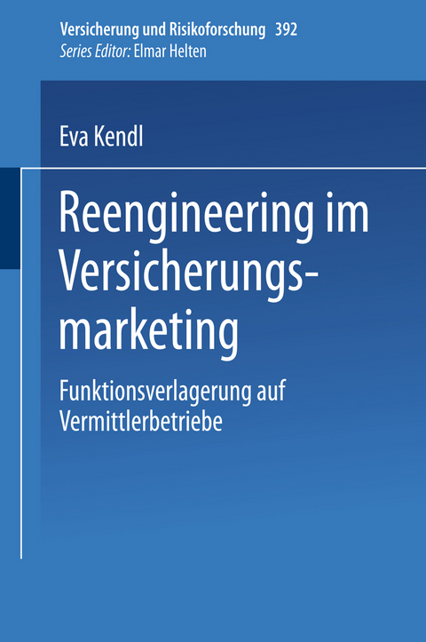 Reengineering im Versicherungsmarketing - Eva Kendl