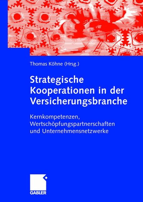 Strategische Kooperationen in der Versicherungsbranche - 