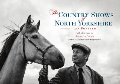 Country Shows of North Yorkshire -  Ian Forsyth