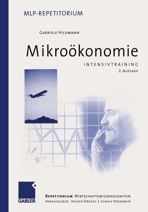 Intensivtraining Mikroökonomie - Gabriele Hildmann