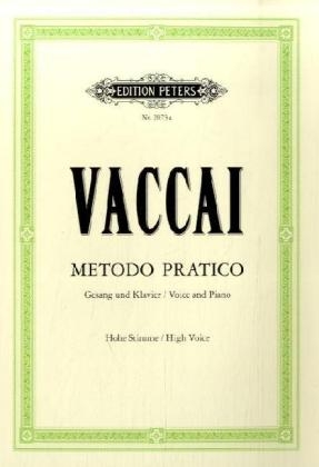 Metodo pratico di Canto italiano, Gesang und Klavier, hohe Stimme - Nicola Vaccai