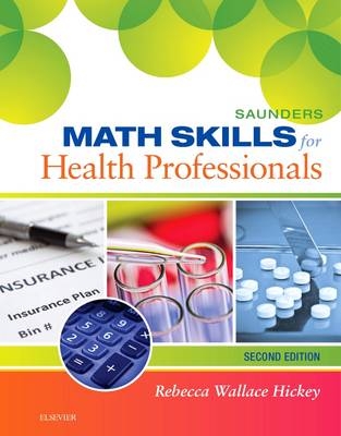 Saunders Math Skills for Health Professionals - Rebecca Hickey